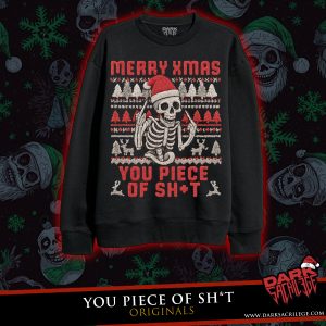 YOU PIECE OF SHIT UGLY SWEATER